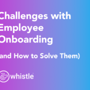 Challenges with Employee Onboarding