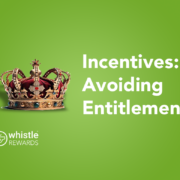 Incentives avoiding entitlement