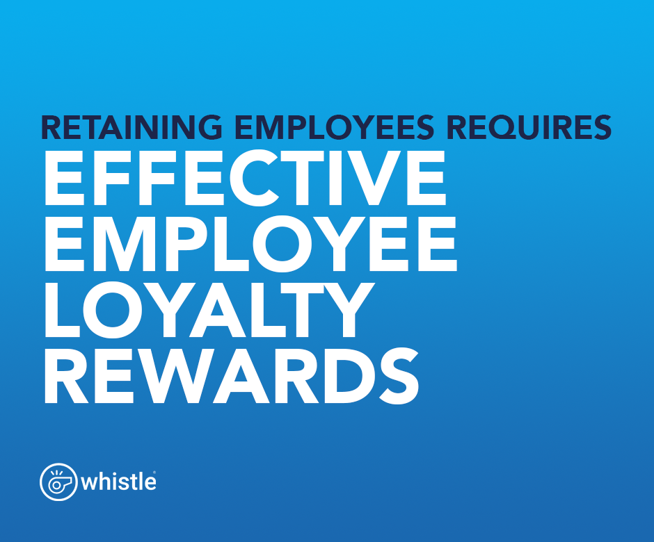 Effective employee rewards with Whistle