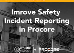 Improve Safety Incident Reporting in Procore