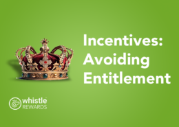 Incentives avoiding entitlement