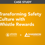 Transforming Safety Culture with Whistle Rewards