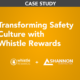 Transforming Safety Culture with Whistle Rewards