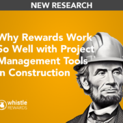 Why Rewards Work So well with construction management.