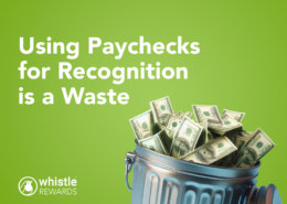 Using paychecks for recognition is a waste