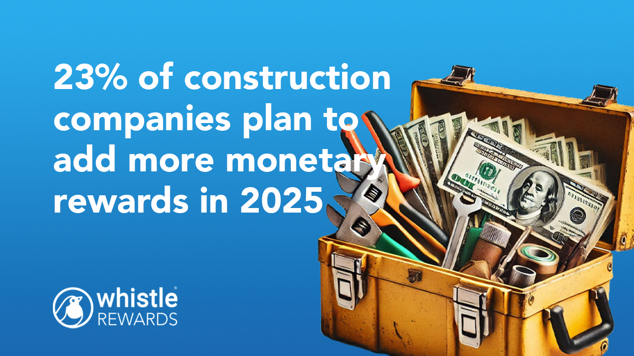 Construction companies adding monetary rewards in 2025